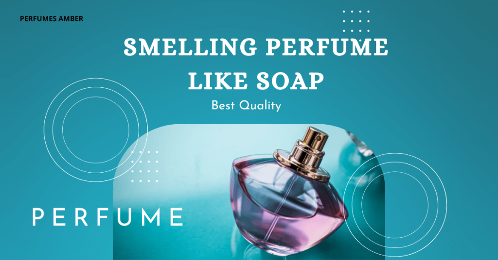 perfume-like-soap